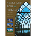 Heart and Soul of Florida: Sacred Sites and Historic Architecture