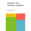 Nobody's Son, Nobody's Daughter
