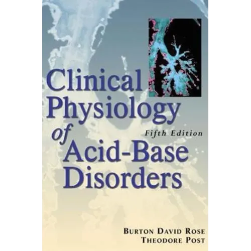 Clinical Physiology of Acid-Base and Electrolyte Disorders