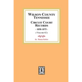 Wilson County, Tennessee Circuit Court Records, 1858-1875. (Volume #2)