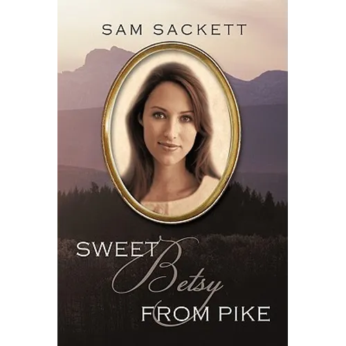 Sweet Betsy from Pike