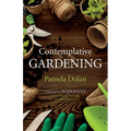 Contemplative Gardening