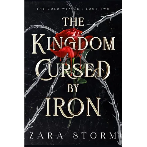 The Kingdom Cursed by Iron: A Dark Fantasy Romance