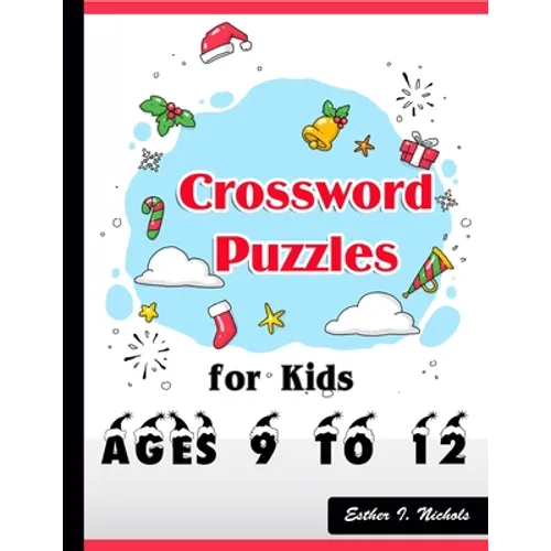 Crossword Puzzles for Kids Ages 9 to 12: Large-Print Best Puzzle Book
