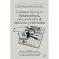 Resumen Básico de Epidemiología, para estudiantes de medicina y enfermería
