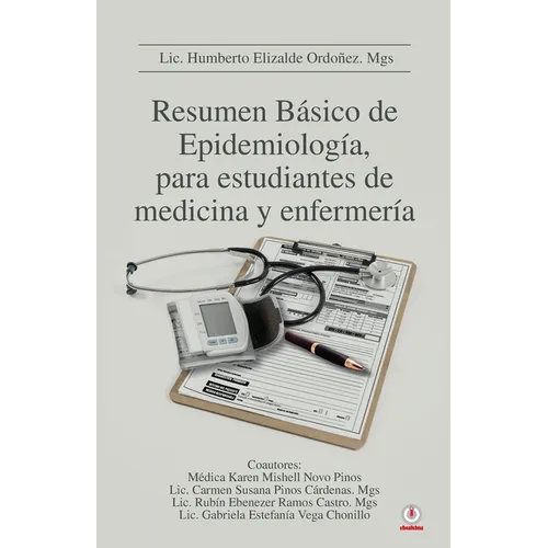Resumen Básico de Epidemiología, para estudiantes de medicina y enfermería