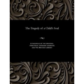 The Tragedy of a Child's Soul