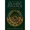 The Future of Islamic Finance: From Shari'ah Law to Fintech