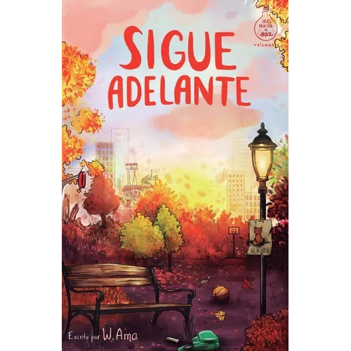 Sigue adelante (Serie Ideas en la casa del árbol. Volumen 4): Novela infantil-juvenil. Lectura de 8-9 a 11-12 años. Literatura Ficción. Libros para ni