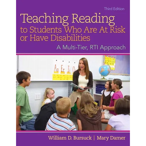 Teaching Reading to Students Who Are at Risk or Have Disabilities: A Multi-Tier, Rti Approach, Loose-Leaf Version