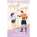 Puck Funny: A Friends to Lovers Second Chance Hockey Romance