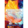Religious Pluralism and Interreligious Theology: The Gifford Lectures