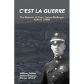 C'est la Guerre: The Memoir of Capt. James McBrayer Sellers, USMC