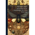Hétérocères nouveaux de l'Amérique du Sud Volume; Volume 2