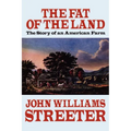 The Fat of the Land: The Story of an American Farm
