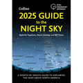 2025 Guide to the Night Sky: A Month-By-Month Guide to Exploring the Skies Above North America