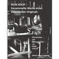 Hein Hoop -: Gesammelte Werke eines Eiderstedter Originals