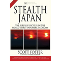 Stealth Japan: The Surprise Success of the World's First Infomerc Economy