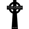 A Crisis of Meaning: An apology for traditional religion