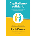 Capitalismo solidario: Gente ayudando a otra gente a ayudarse a sí misma