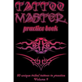 Tattoo Master Practice Book - 50 Unique Tribal Tattoos to Practice: 6 X 9(15.24 X 22.86 CM) Size Pages with 3 Dots Per Inch to Draw Tattoos with Hand-