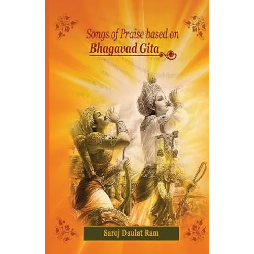 Songs of Praise based on the Bhagavad Gita