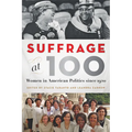 Suffrage at 100: Women in American Politics Since 1920