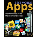 Best Mobile Apps of 2013: Top Developers Share Their Secrets To Success