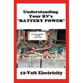 Understanding Your RV's "BATTERY POWER": 12-Volt Electricity
