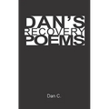 Dan's Recovery Poems