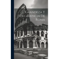 Grandeza y decadencia de Roma; 2