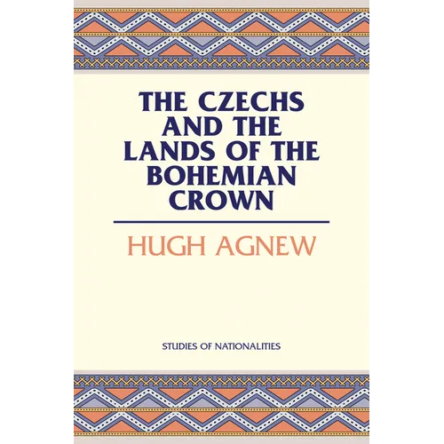 The Czechs and the Lands of the Bohemian Crown