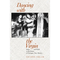 Dancing with the Virgin: Body and Faith in the Fiesta of Tortugas, New Mexico