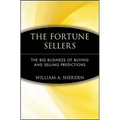 The Fortune Sellers: The Big Business of Buying and Selling Predictions