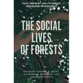 The Social Lives of Forests: Past, Present, and Future of Woodland Resurgence