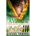 A Virgin & The Rich Jamaican Next Door 3: An African American Romance: The Finale