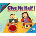 Give Me Half!: Mathstart Level 2: Understanding Halves