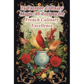 La Varenne Culinary Magic: 95 Recipes for French Culinary Excellence