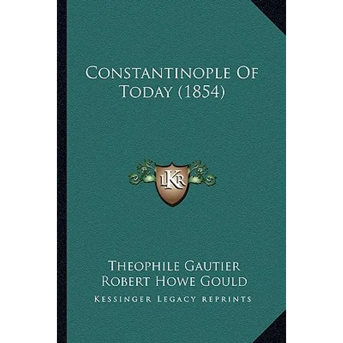 Constantinople Of Today (1854)