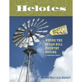 Helotes, Where the Texas Hill Country Begins: A Comprehensive History