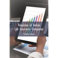 Valuation of Indian Life Insurance Companies: Demystifying the Published Accounting and Actuarial Public Disclosures