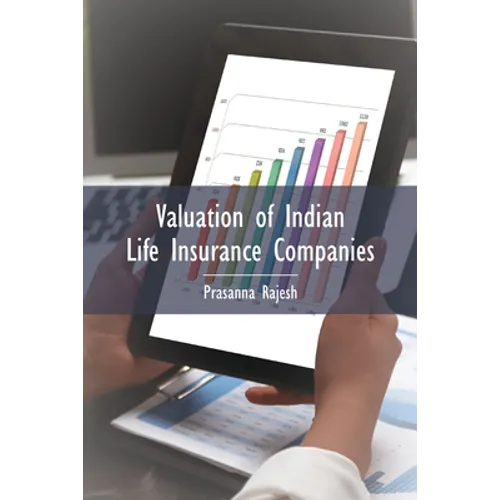 Valuation of Indian Life Insurance Companies: Demystifying the Published Accounting and Actuarial Public Disclosures