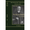 Otto Fürst von Bismarck, der erste Reichskanzler Deutschlands. Ein Lebensbild: Reihe Deutsches Reich Bd. I/I