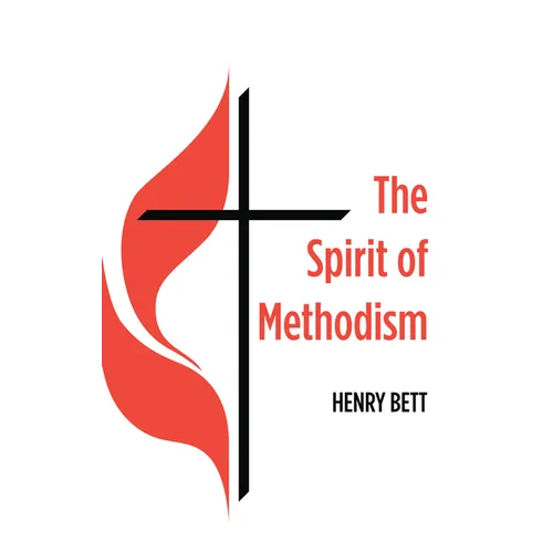 The Spirit of Methodism