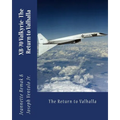XB-70 Valkyrie: The Return to Valhalla