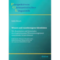 Wissen und raumbezogene Identitäten: Wie Kommunen und Gemeinden durch gemeinsames Wissensmanagement voneinander lernen können. Individuelles Wissen in