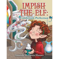 Impish the Elf: Confection Perfection
