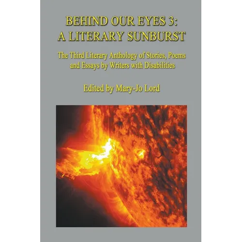 Behind Our Eyes 3: A Literary Sunburst
