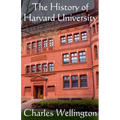 The History of Harvard University