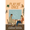 Play Me Once